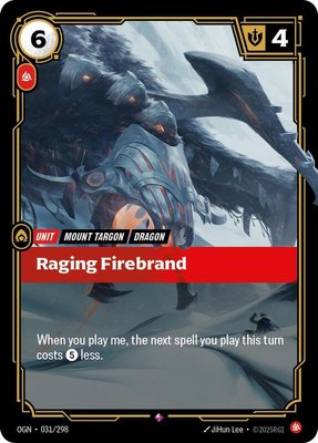 Raging Firebrand, Origins