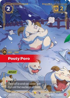 Pouty Poro (Overnumbered), Unleashed