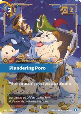 Plundering Poro (Overnumbered), Unleashed