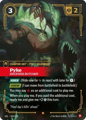 Pyke, Dockside Butcher, Unleashed