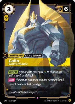Galio, Indefatigable, Unleashed