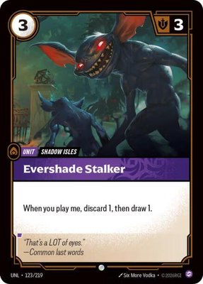 Evershade Stalker, Unleashed